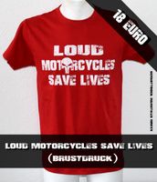 T Shirt Loud Motorcycles Save Lives (Rot / Weiß) Thüringen - Weida Vorschau