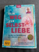 GU Dein Weg zur Selbstliebe Robert Betz Baden-Württemberg - Altdorf Vorschau