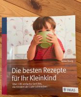 Buch „Die besten Rezepte für Ihr Kleinkind“ Dresden - Schönfeld-Weißig Vorschau
