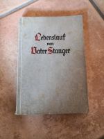 Lebenslauf von Vater Stanger Buch Bayern - Berg bei Neumarkt i.d.Opf. Vorschau