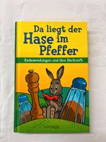 Buch Da liegt der Hase im Pfeffer Redewendungen B16 Baden-Württemberg - Markdorf Vorschau