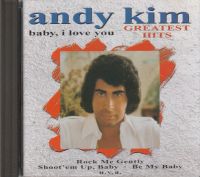 Andy Kim – CD - Baby I Love You: Greatest Hits Niedersachsen - Vienenburg Vorschau