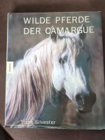 Wilde Pferde der Camargue Hans Silvester Buch Bayern - Peiting Vorschau