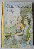 Elkes Freundin Katje, Emma Gündel, Verlag die Boje, Ausgabe 1950; Rheinland-Pfalz - Neustadt an der Weinstraße Vorschau