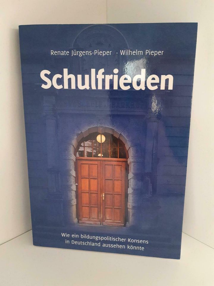 Schulfrieden. Wie ein bildungspolitischer Konsens... (2011) in Hattersheim am Main