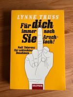 Für dich immer noch Sie, Arschloch! Buch Kreis Pinneberg - Moorrege Vorschau