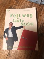 Fett weg für faule Säcke - Dr. Michael Despeghel-Schöne Bayern - Goldbach Vorschau