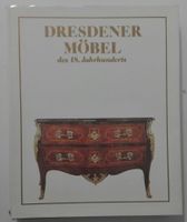 Dresdner Möbel des 18. Jahrhunderts, von G. Haase, DDR-Buch Friedrichshain-Kreuzberg - Friedrichshain Vorschau