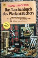 Das Taschenbuch des Pfeifenrauchers, Buch von Helmut Hochrain Hessen - Schaafheim Vorschau