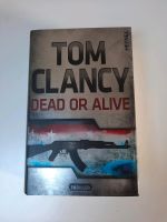 Thriller "Dead or Alive" - Tom Clancy Niedersachsen - Wunstorf Vorschau