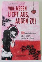 Von wegen Licht aus, Augen zu! 200 Wahrheiten über dich und die L Baden-Württemberg - Böblingen Vorschau