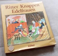 Ritter, Knappen, Edelfrauen: das Rittertum im Mittelalter Sachsen - Schneeberg Vorschau