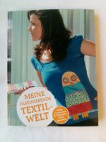 Meine Faszinierende Textil Welt Mode Accessoires Wohndeko Nordrhein-Westfalen - Ratingen Vorschau