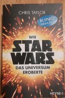 "Wie Star Wars das Universum eroberte" Buch Chris Taylor Saarbrücken - Malstatt Vorschau