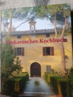 Toskanisches Kochbuch Rezepte und Geschichten Nordrhein-Westfalen - Gelsenkirchen Vorschau