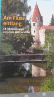 Am Fluß entlang - 14 Erlebnistouren zwischen Main und Inn Bayern - Kümmersbruck Vorschau