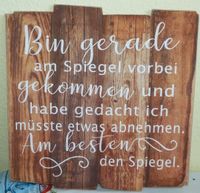 Wandbild mit Spruch „Bin gerade am Spiegel…“ 40 x 40 cm (Neu) Sachsen - Auerbach (Vogtland) Vorschau