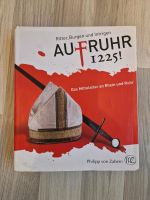 -AUFRUHR 1225!- Das Mittelalter an Rhein und Ruhr Nordrhein-Westfalen - Werne Vorschau