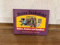 Heinz Jankofsky „Bullen,Banken und Banditen“ Eulenspiegel Verlag Brandenburg - Senftenberg Vorschau