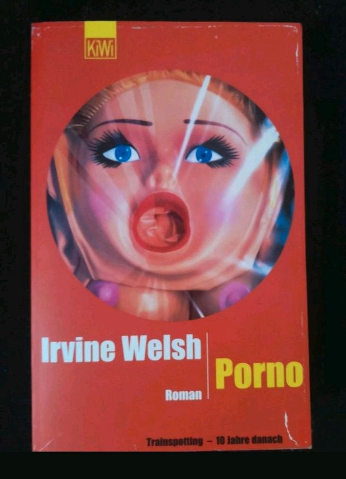 Irvine Welsch Roman Porno 10 Jahre danach /Trainspotting in Bendorf