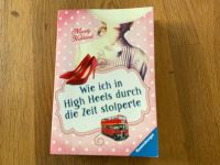 Wie ich in High Heels durch die Zeit stolpere /  Mandy Hubbard Hessen - Lautertal (Vogelsberg) Vorschau