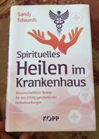 Spirituelles Heilen im Krankenhaus Sandy Edwards Sachsen-Anhalt - Schönebeck (Elbe) Vorschau