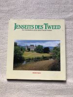 Buch „Jenseits des Tweed - Eine Schottlandreise auf den Spuren…“ Hannover - Mitte Vorschau