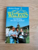 Buch Waldhaus Geschichten aus dem Landhotel Herbert Knopp Nordrhein-Westfalen - Minden Vorschau