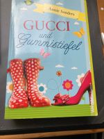 Buch Gucci und Gummistiefel von Anne Sanders Nordrhein-Westfalen - Goch Vorschau