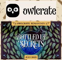 Owlcrate Romantasy July Juli Bottled Up Secrets Mecklenburg-Vorpommern - Greifswald Vorschau