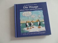 Die Waage - Satierkreiszeichen - Buch - Neuwertig ! Baden-Württemberg - Herbolzheim Vorschau