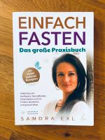 Einfach Fasten - Das große Praxisbuch - Sandra Exl Nürnberg (Mittelfr) - Oststadt Vorschau