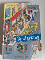 Wir 7 vom Reuterkiez - Hardcover Nordrhein-Westfalen - Nideggen / Düren Vorschau