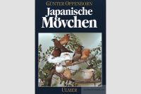 Japanische Mövchen - Oppenborn - wie neu - selten Niedersachsen - Hann. Münden Vorschau
