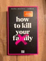 How to kill your family Bella Mackie Sachsen - Beilrode Vorschau