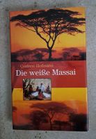 Die weiße Massai, Corinne Hofmann, Versand wäre für 2,55 € zuzügl Sachsen-Anhalt - Merseburg Vorschau