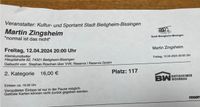 2 Karten für Martin Zingsheim  (12.4.. in Bietigheim ) Nordrhein-Westfalen - Wegberg Vorschau