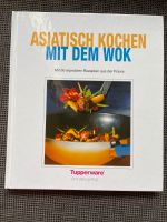 Tupperware, Asiatisch Kochen mit dem Wok Baden-Württemberg - Zuzenhausen Vorschau