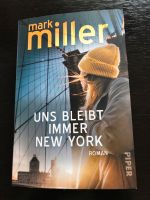 Mark Miller Uns bleibt immer New York München - Untergiesing-Harlaching Vorschau