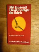 Buch "Mit tausend Flügeln trägst Du mich",Gebete,neu,Herderbücher Baden-Württemberg - Neuenbürg Vorschau