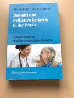 Demenz und Palliative Geriatrie in der Praxis 1. und 3. Auflage Rheinland-Pfalz - Nastätten Vorschau