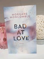 Bad at Love von Morgane Moncomble Niedersachsen - Visbek Vorschau