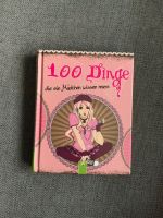 100 Dinge die ein Mädchen wissen muss / Mädchenbuch Rheinland-Pfalz - Neumagen-Dhron Vorschau