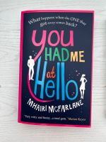 Buch „You Had Me at Hello“ Mhairi McFarlane Baden-Württemberg - Rudersberg Vorschau