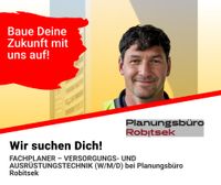 FACHPLANER – VERSORGUNGS- UND AUSRÜSTUNGSTECHNIK (W/M/D) bei P Bayern - Erding Vorschau