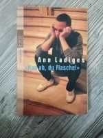 Hau ab, du Flasche! Von Ann Ladiges Duisburg - Meiderich/Beeck Vorschau