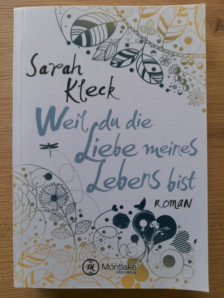 Buch " Weil du die Liebes meines Lebens bist" von Sarah Kleck in Sittensen