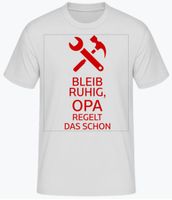 Neu! Opa regelt das Fun T-Shirt UNISEX verschiedene Farben Frankfurt am Main - Bergen-Enkheim Vorschau