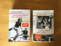 Carmen Korn Und die Welt war jung / Zwischen heute und morgen Saarland - Namborn Vorschau