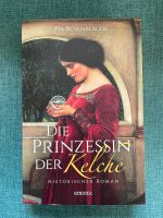 Die Prinzessin der Kelche Pia Rosenberger Esslingen Baden-Württemberg - Esslingen Vorschau